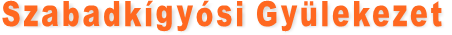 Szabadkígyósi Gyülekezet